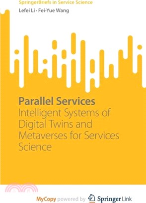 Parallel Services：Intelligent Systems of Digital Twins and Metaverses for Services Science