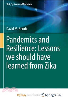 Pandemics and Resilience：Lessons we should have learned from Zika