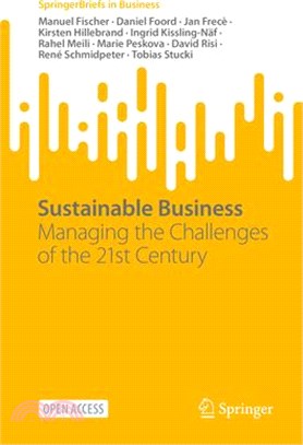 Sustainable Business: Managing the Challenges of the 21st Century