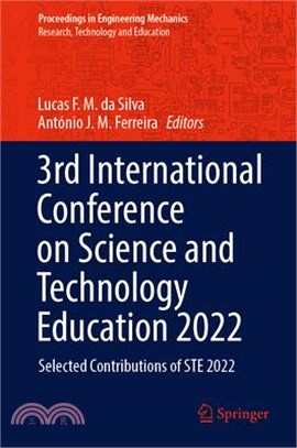 3rd International Conference on Science and Technology Education 2022: Selected Contributions of Ste 2022