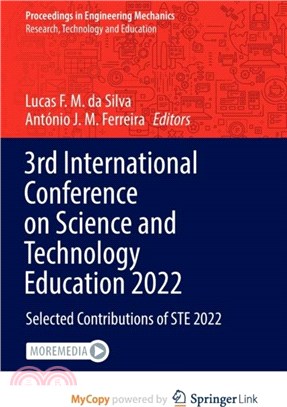 3rd International Conference on Science and Technology Education 2022：Selected Contributions of STE 2022