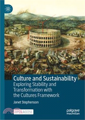 Culture and Sustainability: Exploring Stability and Transformation with the Cultures Framework