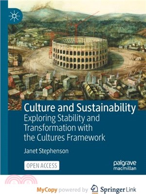 Culture and Sustainability：Exploring Stability and Transformation with the Cultures Framework