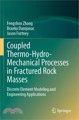 Coupled Thermo-Hydro-Mechanical Processes in Fractured Rock Masses: Discrete Element Modeling and Engineering Applications