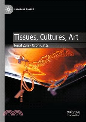 Tissues, Cultures, Art