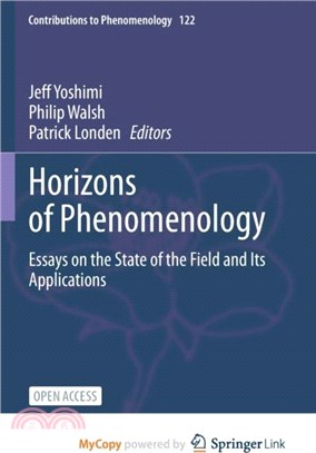 Horizons of Phenomenology：Essays on the State of the Field and Its Applications