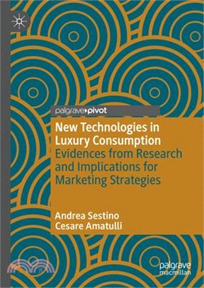 New Technologies in Luxury Consumption: Evidences from Research and Implications for Marketing Strategies