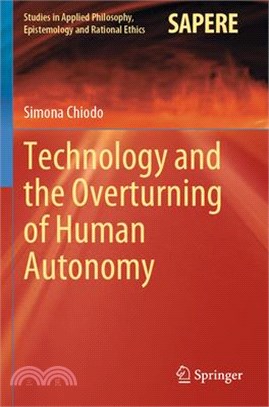 Technology and the Overturning of Human Autonomy