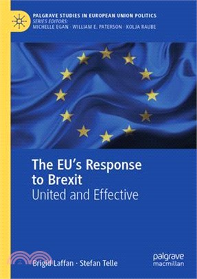 The Eu's Response to Brexit: United and Effective