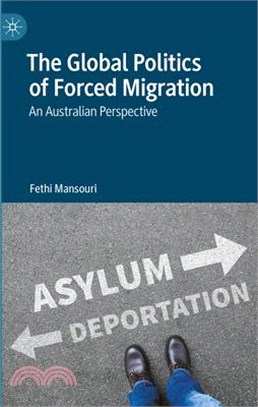 The Global Politics of Forced Migration: An Australian Perspective