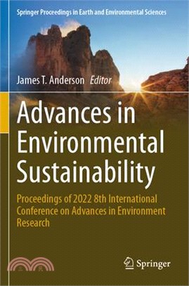 Advances in Environmental Sustainability: Proceedings of 2022 8th International Conference on Advances in Environment Research