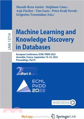 Machine Learning and Knowledge Discovery in Databases：European Conference, ECML PKDD 2022, Grenoble, France, September 19-23, 2022, Proceedings, Part II