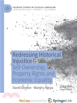 Redressing Historical Injustice：Self-Ownership, Property Rights and Economic Equality
