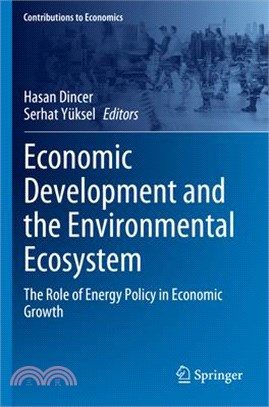 Economic Development and the Environmental Ecosystem: The Role of Energy Policy in Economic Growth