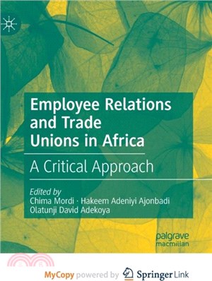 Employee Relations and Trade Unions in Africa：A Critical Approach