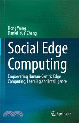 Social Edge Computing: Empowering Human-Centric Edge Computing, Learning and Intelligence