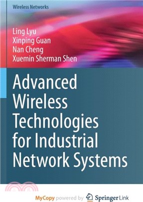 Advanced Wireless Technologies for Industrial Network Systems