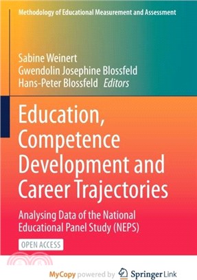 Education, Competence Development and Career Trajectories：Analysing Data of the National Educational Panel Study (NEPS)