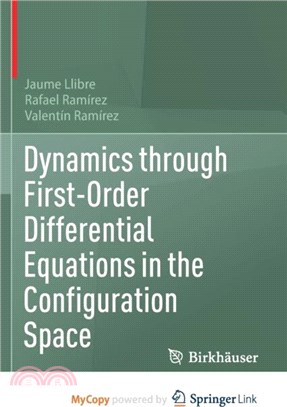 Dynamics through First-Order Differential Equations in the Configuration Space