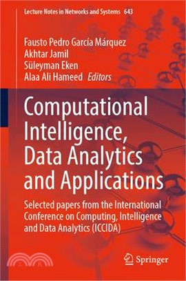 Computational Intelligence, Data Analytics and Applications: Selected Papers from the International Conference on Computing, Intelligence and Data Ana