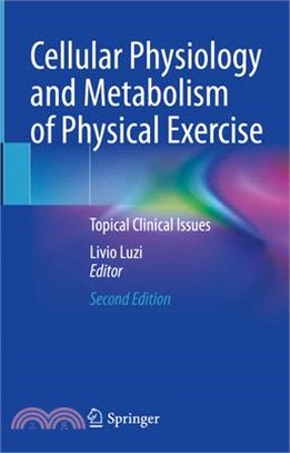 Cellular Physiology and Metabolism of Physical Exercise: Topical Clinical Issues