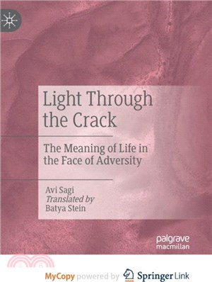 Light Through the Crack：The Meaning of Life in the Face of Adversity