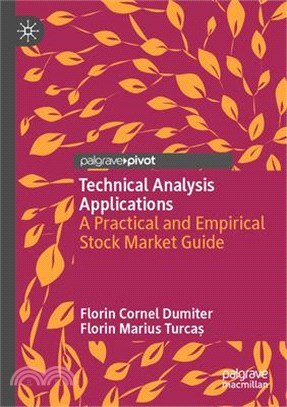 Technical Analysis Applications: A Practical and Empirical Stock Market Guide