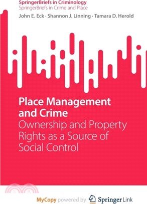 Place Management and Crime：Ownership and Property Rights as a Source of Social Control