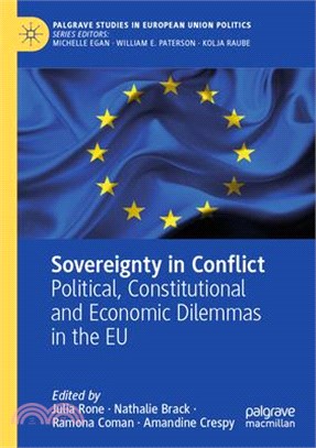 Sovereignty in Conflict: Political, Constitutional and Economic Dilemmas in the EU