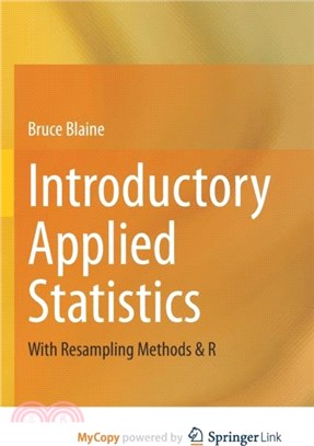 Introductory Applied Statistics：With Resampling Methods & R