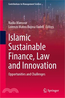 Islamic Sustainable Finance, Law and Innovation: Opportunities and Challenges