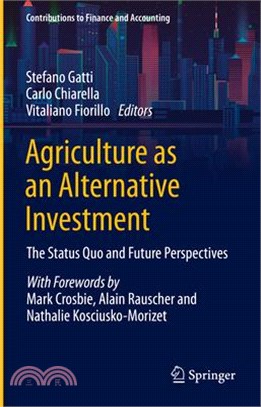 Agriculture as an Alternative Investment: The Status Quo and Future Perspectives