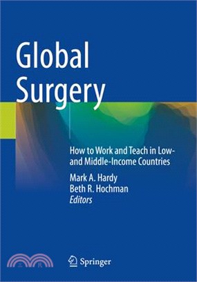 Global Surgery: How to Work and Teach in Low- And Middle-Income Countries