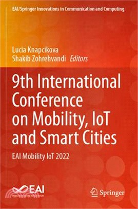 9th International Conference on Mobility, Iot and Smart Cities: Eai Mobility Iot 2022