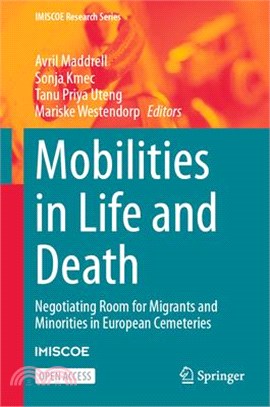 Mobilities in Life and Death: Negotiating Room for Migrants and Minorities in European Cemeteries