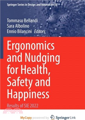 Ergonomics and Nudging for Health, Safety and Happiness：Results of SIE 2022