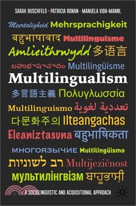 Multilingualism: A Sociolinguistic and Acquisitional Approach