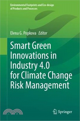 Smart Green Innovations in Industry 4.0 for Climate Change Risk Management