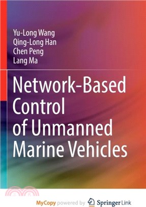 Network-Based Control of Unmanned Marine Vehicles