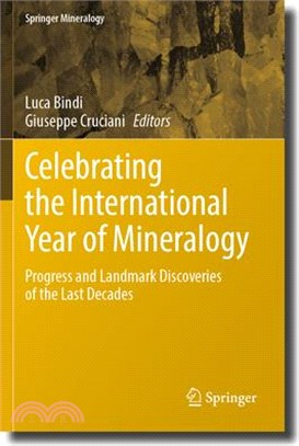 Celebrating the International Year of Mineralogy: Progress and Landmark Discoveries of the Last Decades