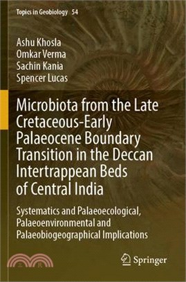 Microbiota from the Late Cretaceous-Early Palaeocene Boundary Transition in the Deccan Intertrappean Beds of Central India: Systematics and Palaeoecol