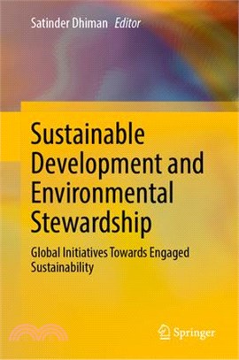 Sustainable Development and Environmental Stewardship: Global Initiatives Towards Engaged Sustainability