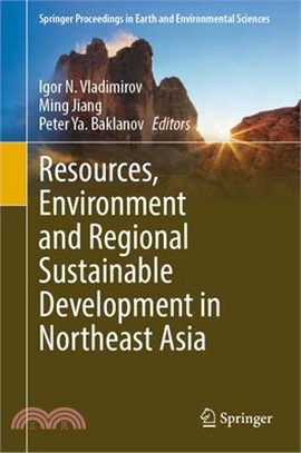 Resources, Environment and Regional Sustainable Development in Northeast Asia