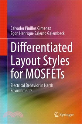 Differentiated Layout Styles for Mosfets: Electrical Behavior in Harsh Environments