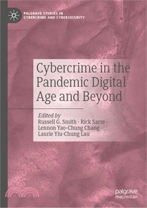 Cybercrime in the Pandemic Digital Age and Beyond