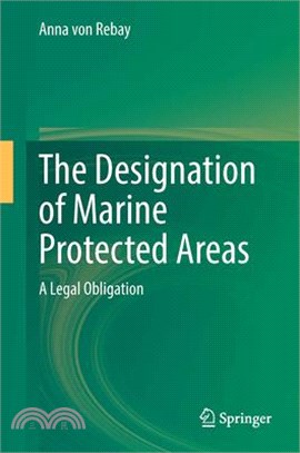 The Designation of Marine Protected Areas: A Legal Obligation
