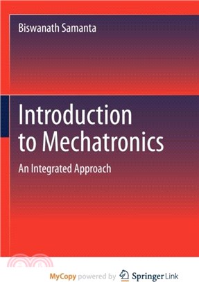 Introduction to Mechatronics：An Integrated Approach