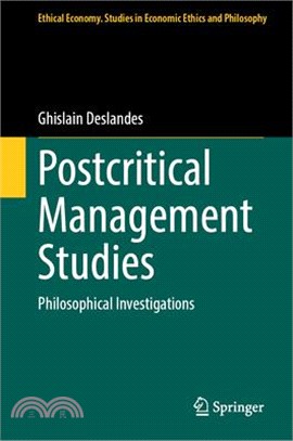 Postcritical Management Studies: Philosophical Investigations