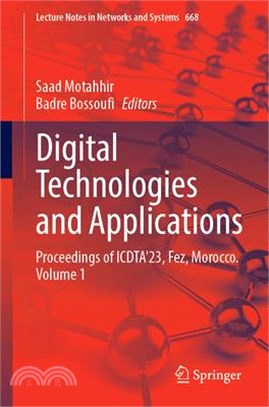 Digital Technologies and Applications: Proceedings of Icdta'23, Fez, Morocco. Volume 1