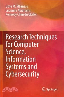 Research Techniques for Computer Science, Information Systems and Cybersecurity